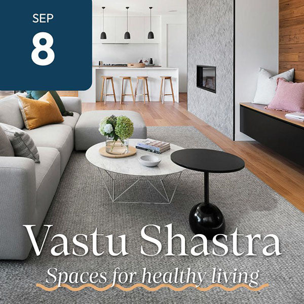 Vastu Shastra: Spaces for Healthy Living