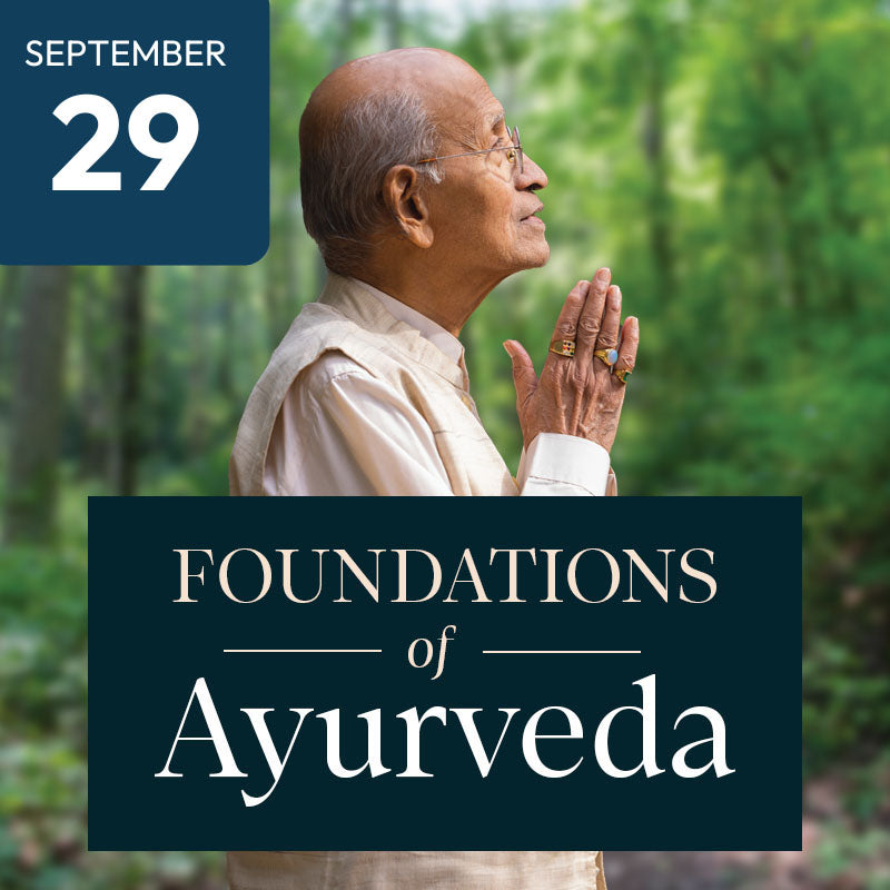 Foundations of Ayurveda: 21 Days to Wholeness